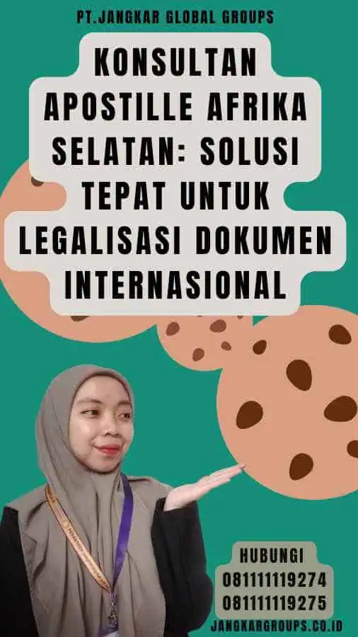 Konsultan Apostille Afrika Selatan Solusi Tepat untuk Legalisasi Dokumen Internasional