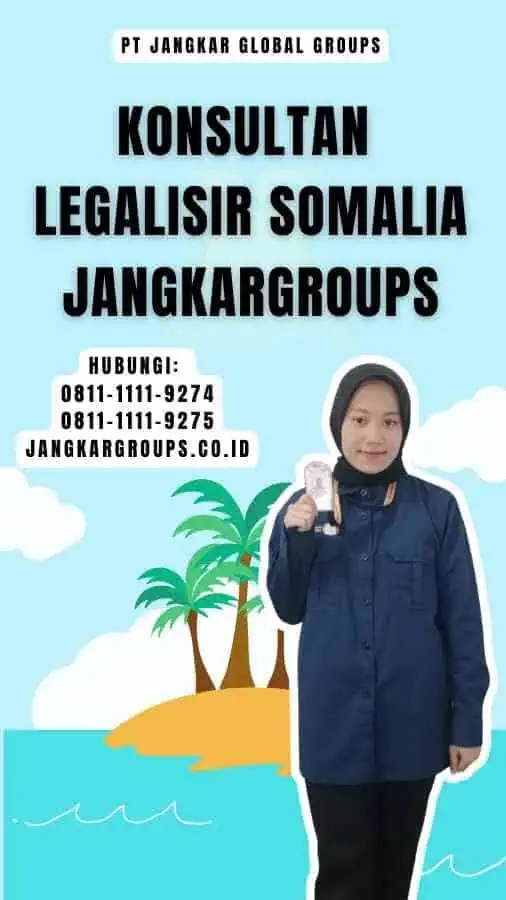 Konsultan Legalisir Somalia Jangkargroups