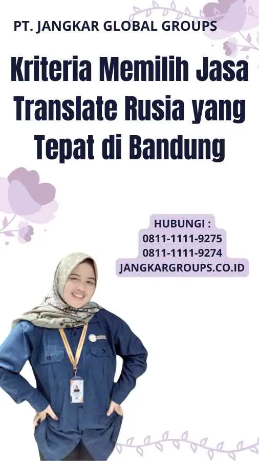 Kriteria Memilih Jasa Translate Rusia yang Tepat di Bandung