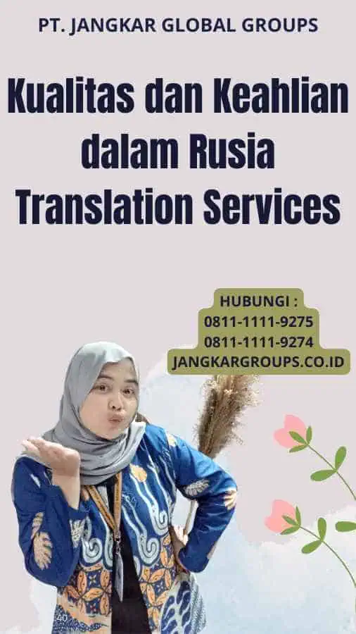 Kualitas dan Keahlian dalam Rusia Translation Services