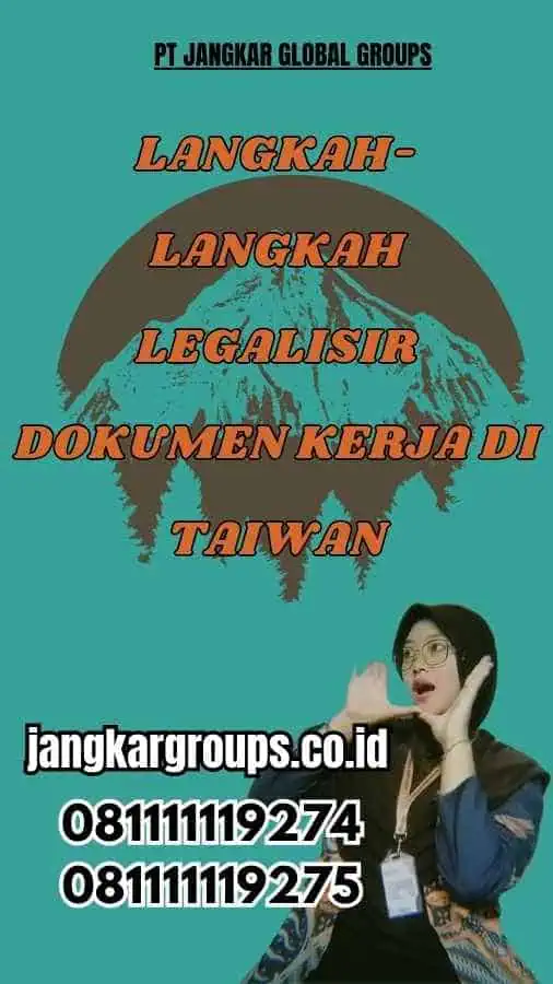 Langkah-Langkah Legalisir Dokumen Kerja di Taiwan