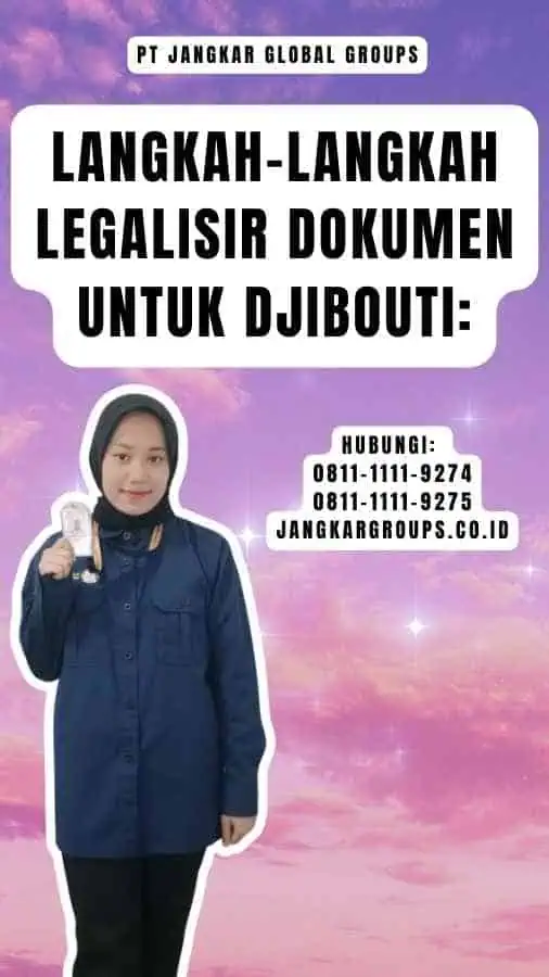 Langkah-Langkah Legalisir Dokumen untuk Djibouti: