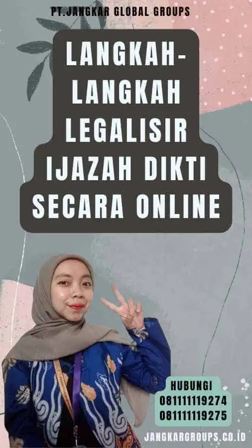 Langkah-Langkah Legalisir Ijazah DIKTI Secara Online