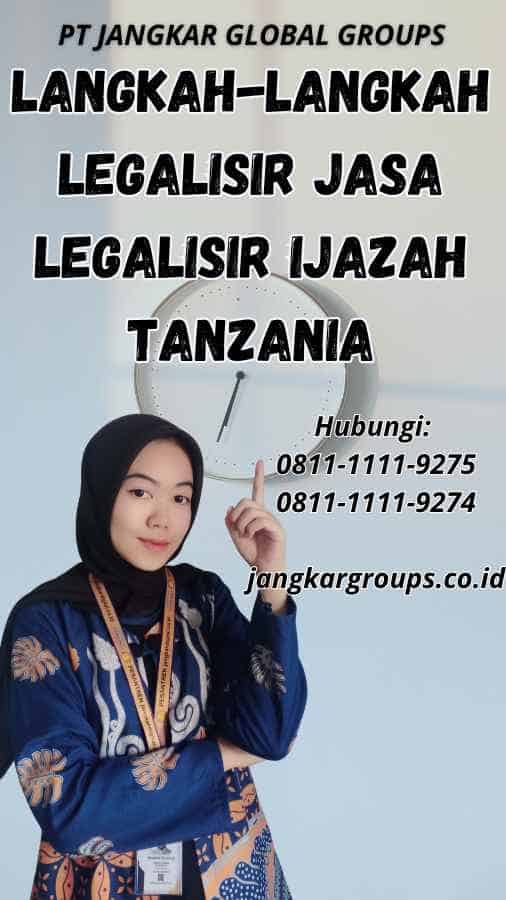 Langkah-Langkah Legalisir Jasa Legalisir Ijazah Tanzania