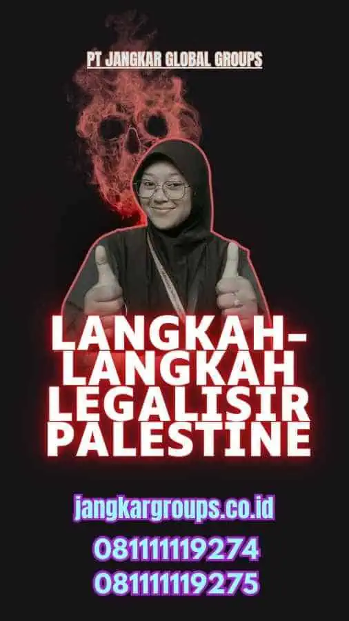 Langkah-Langkah Legalisir Palestine