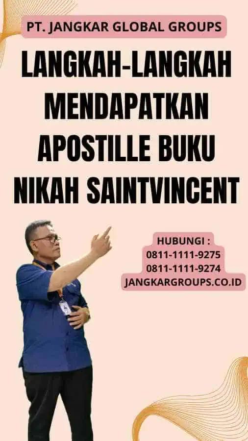 Langkah-Langkah Mendapatkan Apostille Buku Nikah SaintVincent