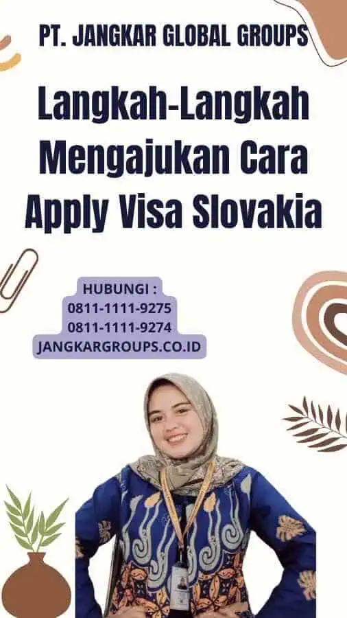 Langkah-Langkah Mengajukan Cara Apply Visa Slovakia