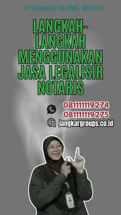 Langkah-Langkah Menggunakan Jasa Legalisir Notaris