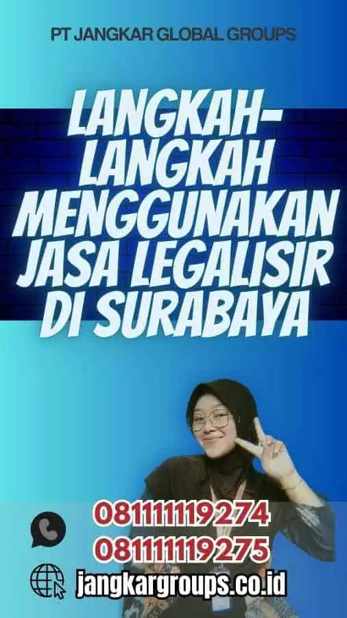 Langkah-Langkah Menggunakan Jasa Legalisir di Surabaya