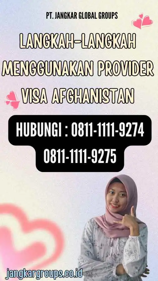 Langkah-Langkah Menggunakan Provider Visa Afghanistan