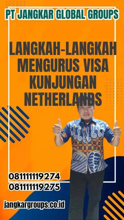 Langkah-Langkah Mengurus Visa Kunjungan Netherlands