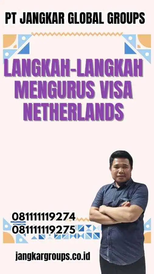 Langkah-Langkah Mengurus Visa Netherlands