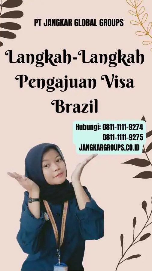 Langkah-Langkah Pengajuan Visa Brazil