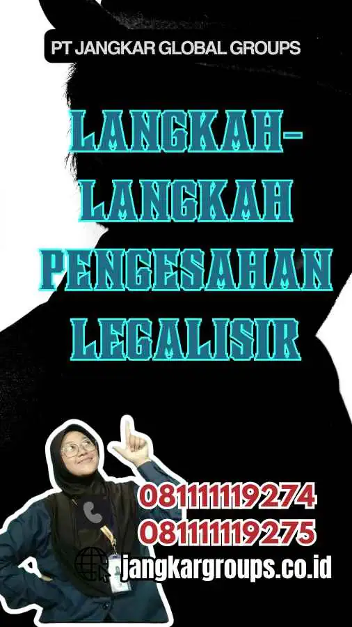 Langkah-Langkah Pengesahan Legalisir