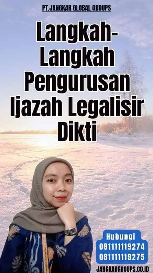 Langkah-Langkah Pengurusan Ijazah Legalisir Dikti