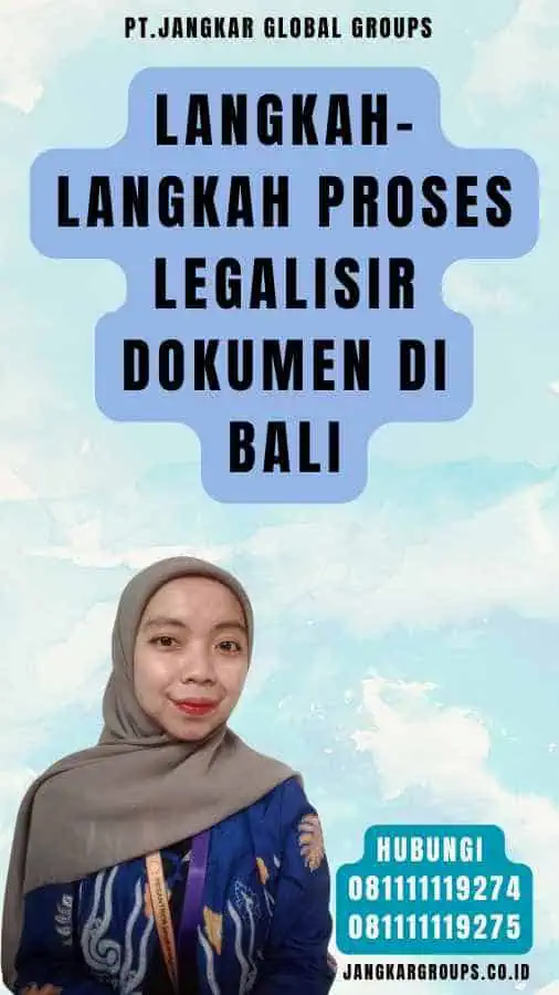 Langkah-Langkah Proses Legalisir Dokumen di Bali