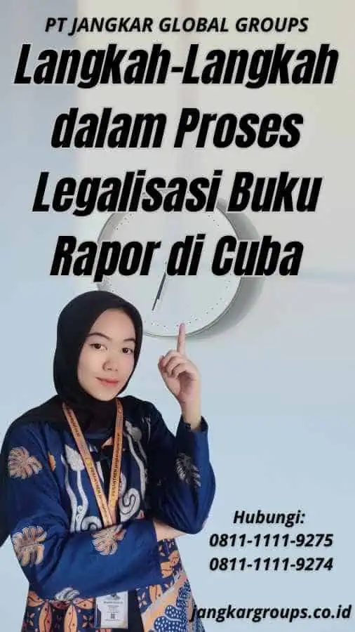 Langkah-Langkah dalam Proses Legalisasi Buku Rapor di Cuba