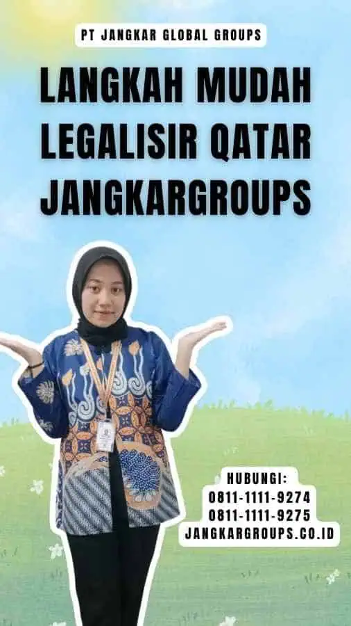 Langkah Mudah Legalisir Qatar Jangkargroups