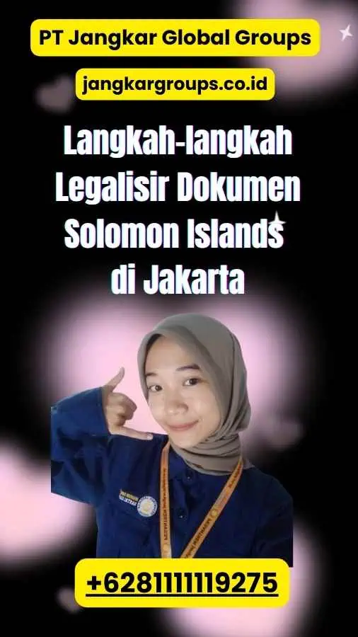 Langkah-langkah Legalisir Dokumen Solomon Islands di Jakarta