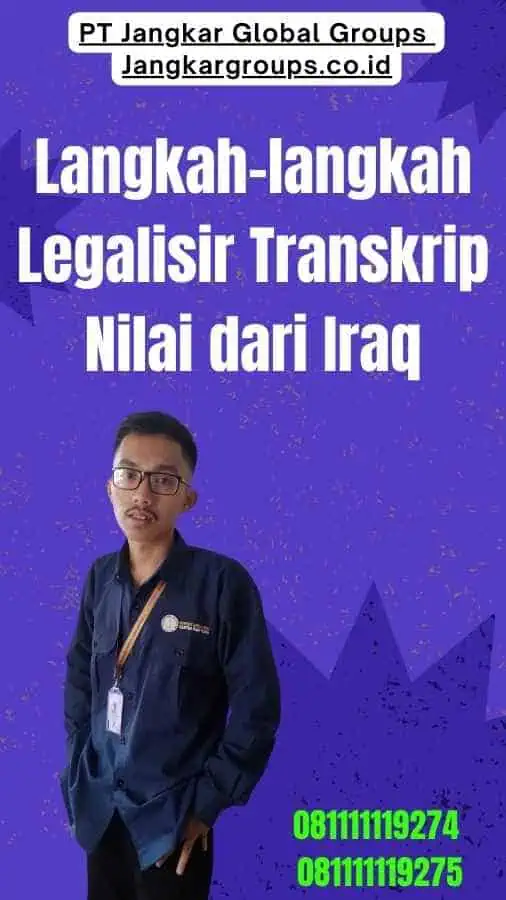 Langkah-langkah Legalisir Transkrip Nilai dari Iraq