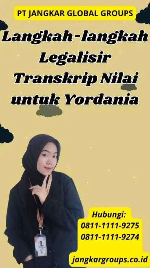 Langkah-langkah Legalisir Transkrip Nilai untuk Yordania