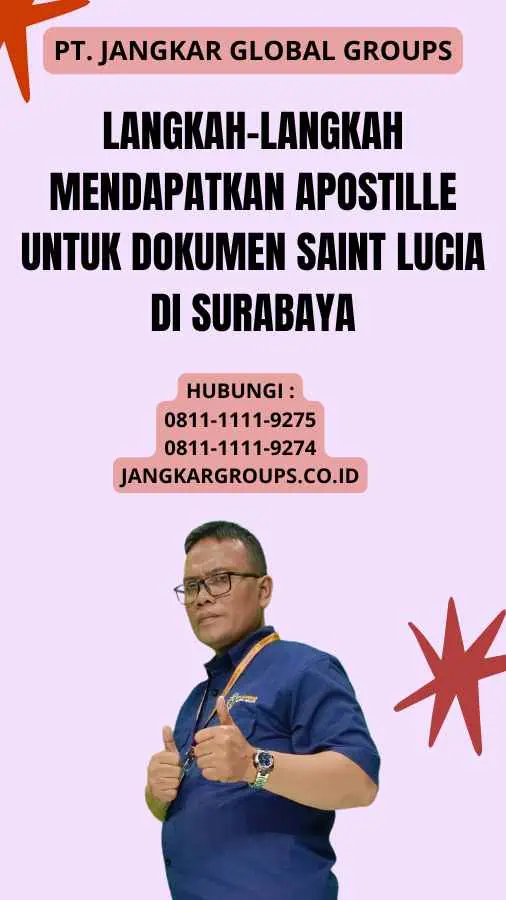 Langkah-langkah Mendapatkan Apostille untuk Dokumen Saint Lucia di Surabaya