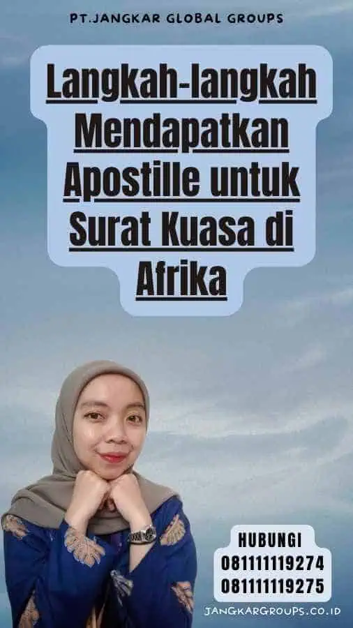 Langkah-langkah Mendapatkan Apostille untuk Surat Kuasa di Afrika