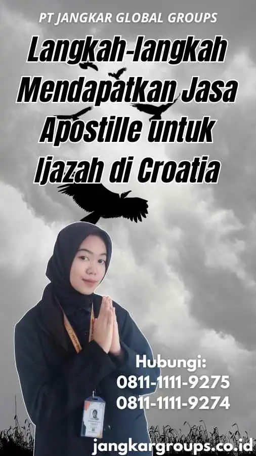 Langkah-langkah Mendapatkan Jasa Apostille untuk Ijazah di Croatia