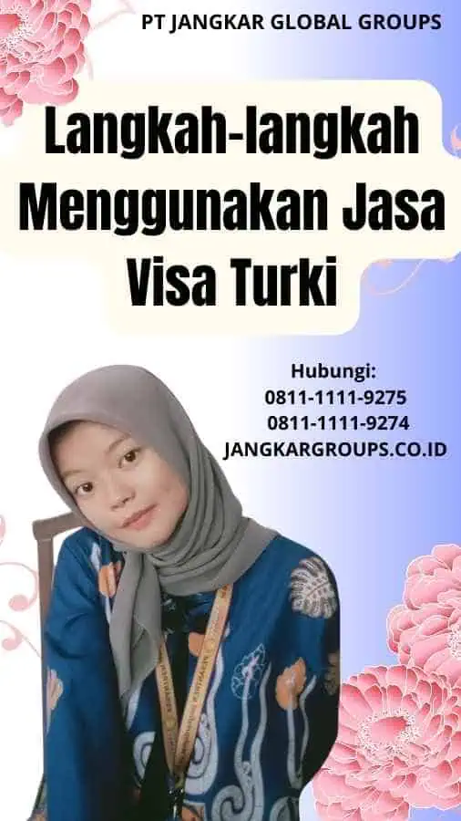 Langkah-langkah Menggunakan Jasa Visa Turki