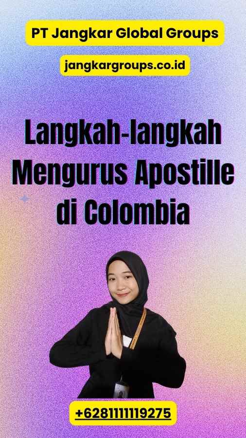 Langkah-langkah Mengurus Apostille di Colombia