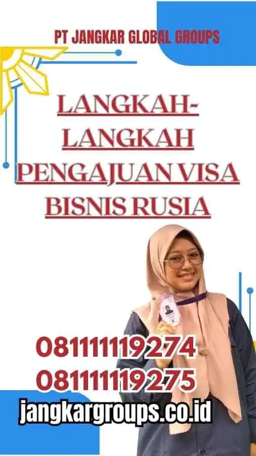 Langkah-langkah Pengajuan Visa Bisnis Rusia