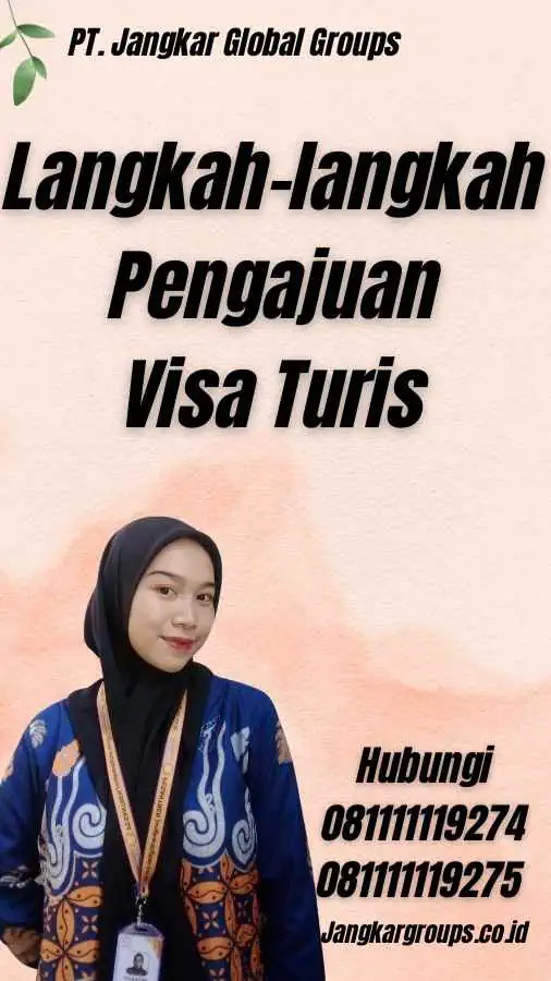 Langkah-langkah Pengajuan Visa Turis 