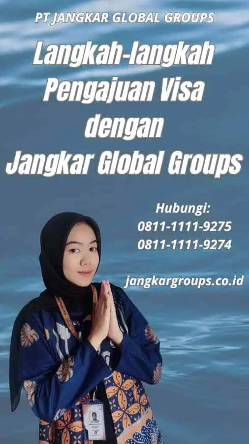 Langkah-langkah Pengajuan Visa dengan Jangkar Global Groups - Jasa Visa Belgia