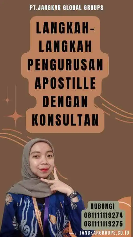 Langkah-langkah Pengurusan Apostille dengan Konsultan