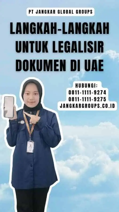 Langkah-langkah untuk Legalisir Dokumen di UAE