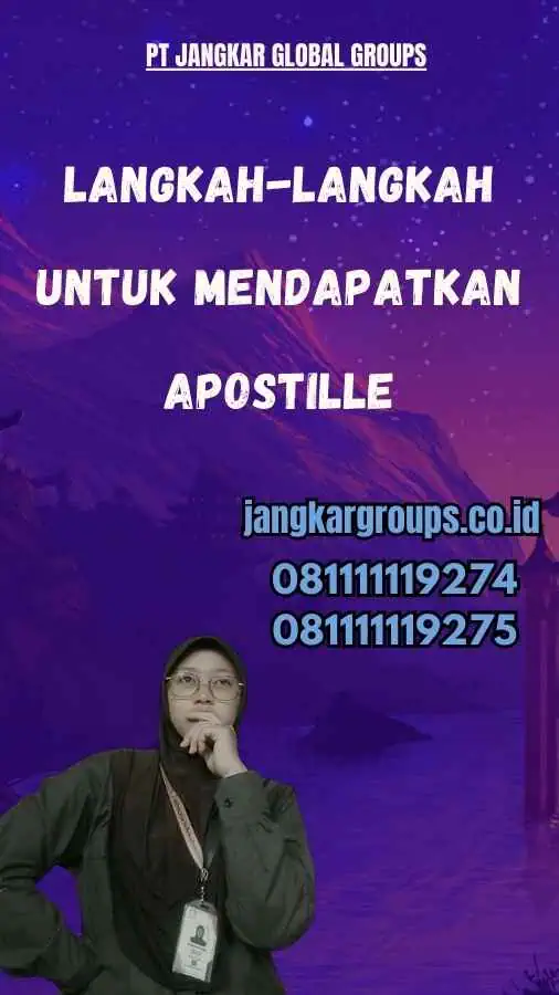 Langkah-langkah untuk Mendapatkan Apostille Oman