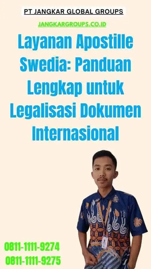 Layanan Apostille Swedia Panduan Lengkap untuk Legalisasi Dokumen Internasional