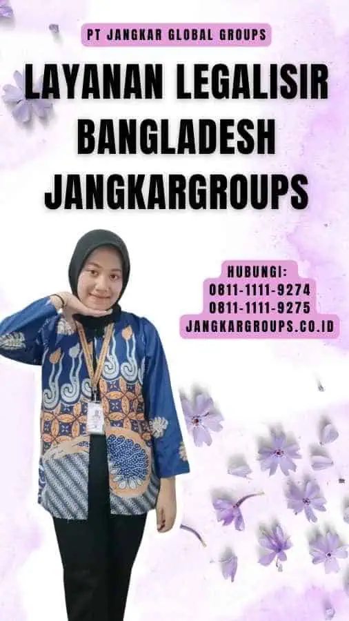 Layanan Legalisir Bangladesh Jangkargroups