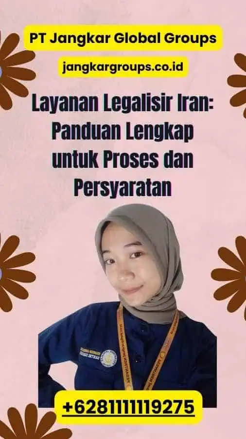 Layanan Legalisir Iran: Panduan Lengkap untuk Proses dan Persyaratan