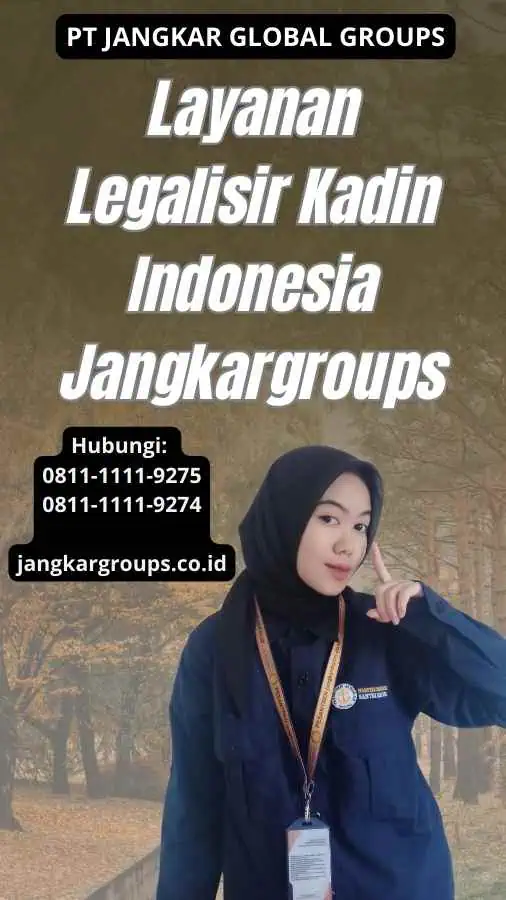 Layanan Legalisir Kadin Indonesia Jangkargroups