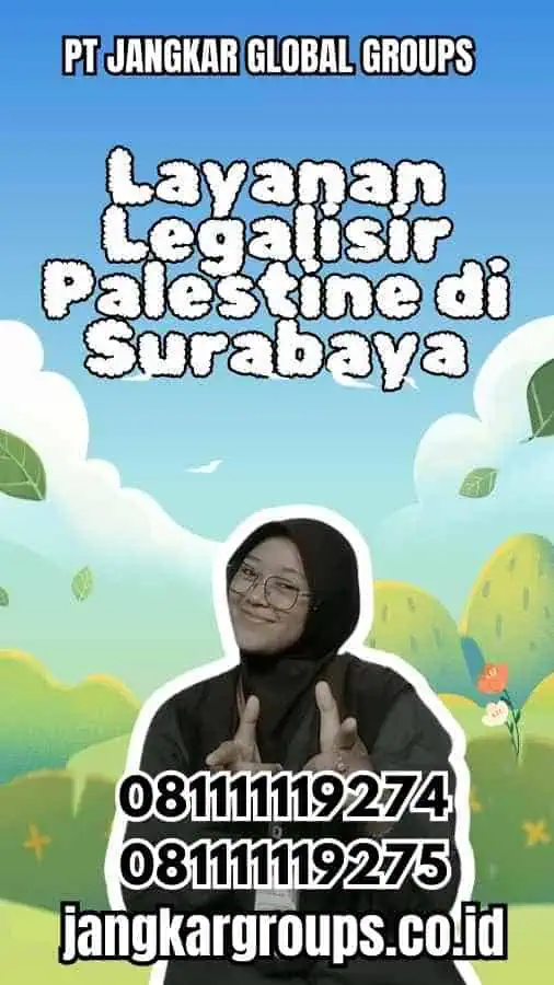 Layanan Legalisir Palestine di Surabaya