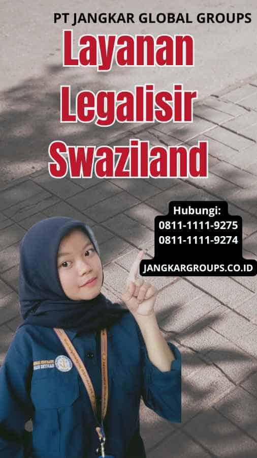 Layanan Legalisir Swaziland