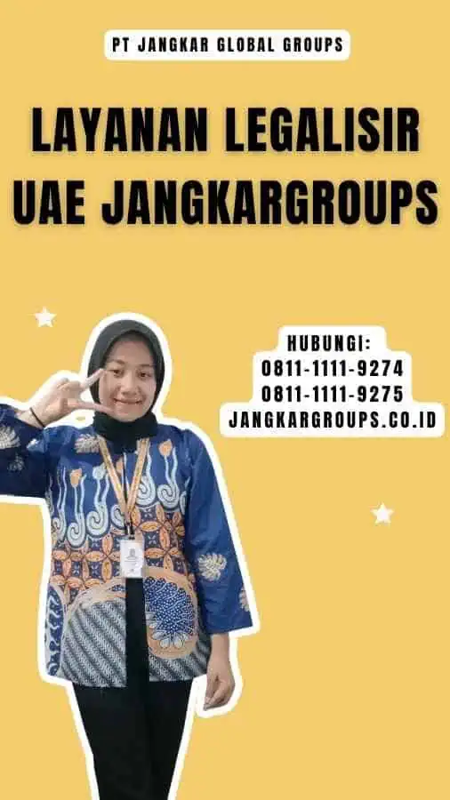 Layanan Legalisir UAE Jangkargroups