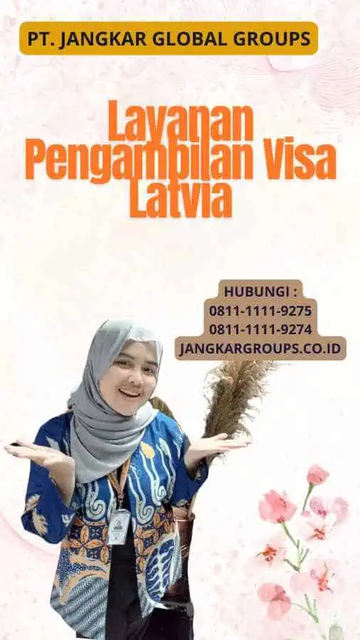 Layanan Pengambilan Visa Latvia