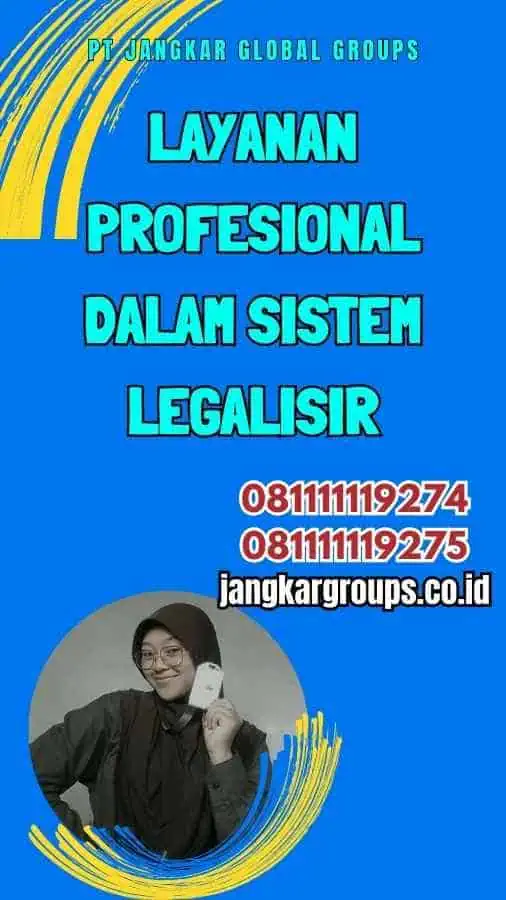 Layanan Profesional dalam Sistem Legalisir