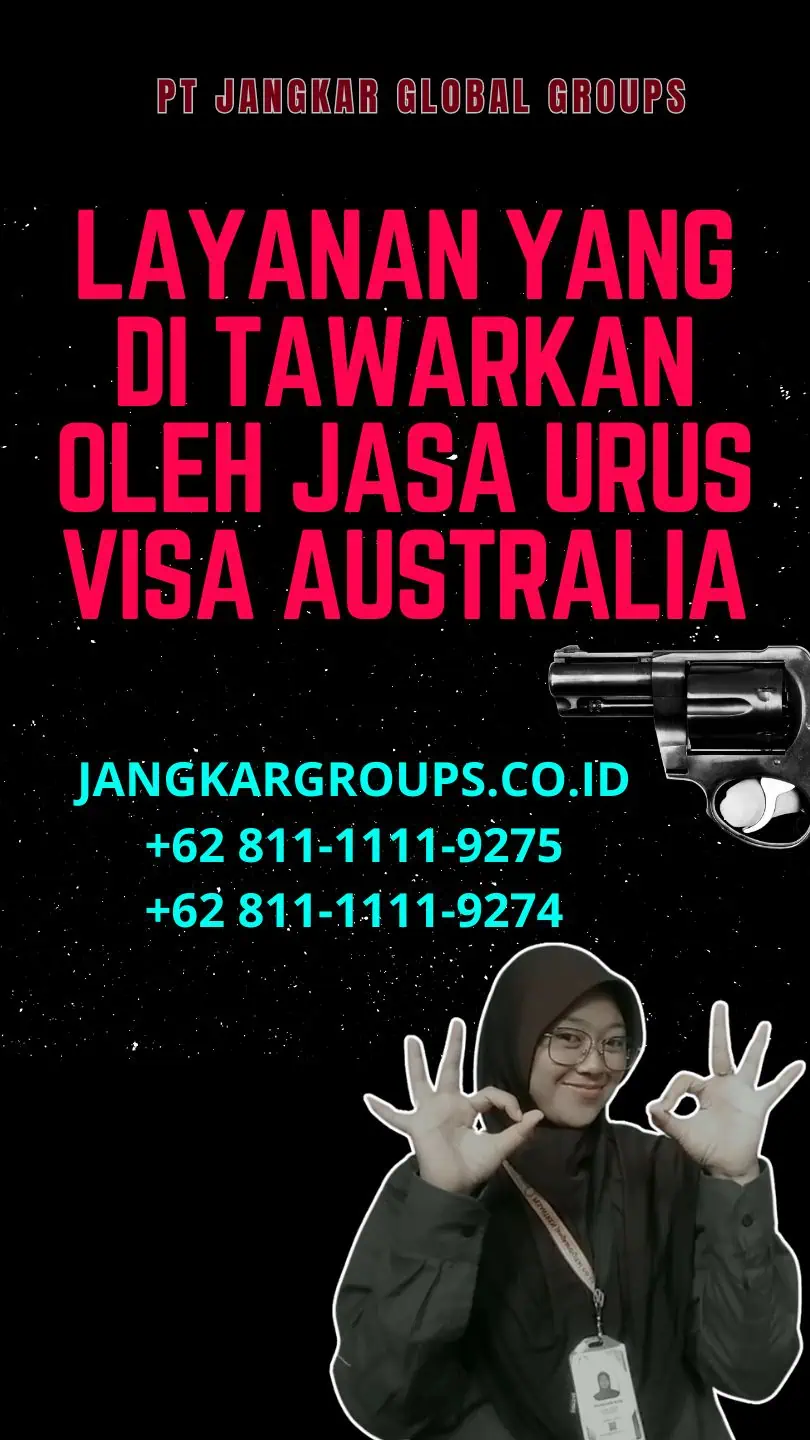 Layanan yang Di tawarkan oleh Jasa Urus Visa Australia