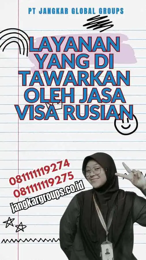 Layanan yang Di tawarkan oleh Jasa Visa Rusian