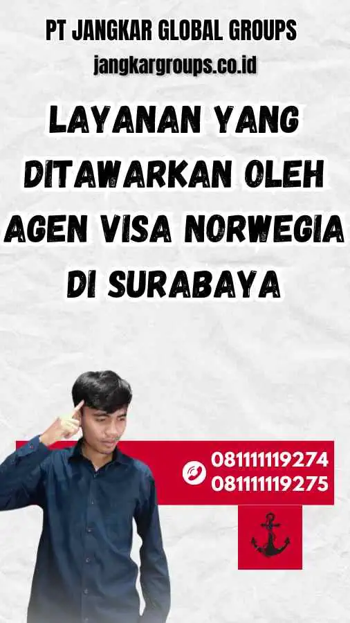 Layanan yang Ditawarkan oleh Agen Visa Norwegia di Surabaya