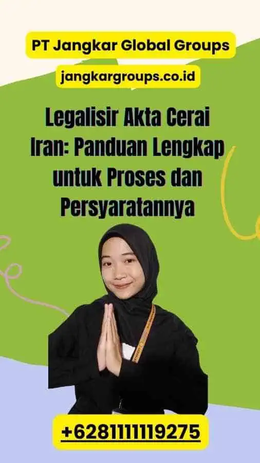 Legalisir Akta Cerai Iran: Panduan Lengkap untuk Proses dan Persyaratannya