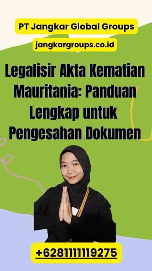 Legalisir Akta Kematian Mauritania: Panduan Lengkap untuk Pengesahan Dokumen